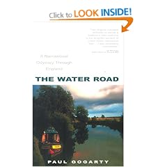 The Water Road: A Narrowboat Odyssey Through England: An Odyssey by Narrowboat Through England's Waterways