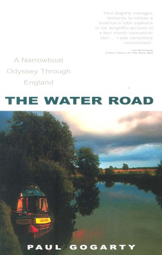 City Travel Guides Discounted  Books : The Water Road: An Odyssey by Narrowboat Through England's Waterways