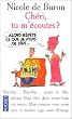 Ch�ri, tu m'�coutes ? ... alors, r�p�te ce que je viens de dire