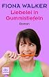 Liebelei in Gummistiefeln: Roman