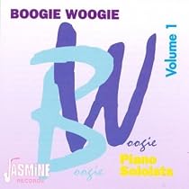 Boogie Woogie, Vol. 1: Piano Soloists