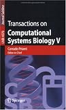 Transactions on Computational Systems Biology V: v. 5
