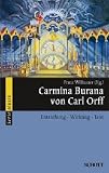 Produkt-Bild: Carmina Burana von Carl Orff: Entstehung - Wirkung - Text (Serie Musik)