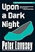 Upon a Dark Night (A Detective Peter Diamond Mystery)
