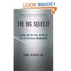 The Big Squeeze: A Social and Political History of the Controversial Mammogram (The Culture and Politics of Health Care Work)