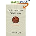 Native American Worldviews: An Introduction by  Jerry H. Gill