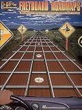 Fretboard Roadmaps: The Essential Guitar Patterns That All The Pros Know And Use