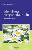 Mein Herz vergisst das nicht