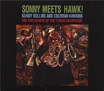Sonny Meets Hawk!