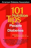 101 Nutrition Tips for People with Diabetes (Amer Diabetes Assn)
