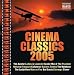 Cinema Classics 2005