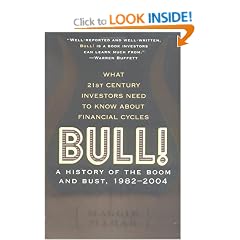Bull!: A History of the Boom and Bust, 1982-2004