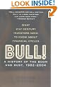 Bull!: A History of the Boom and Bust, 1982-2004