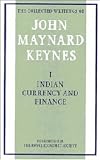 cover of Collected Writings of John Maynard Keynes : Indian Currency and Finance (Volume 1)