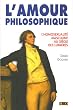 L'amour philosophique : L'homosexualit� masculine au Si�cle des Lumi�res