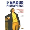 L'amour philosophique : L'homosexualit� masculine au Si�cle des Lumi�res