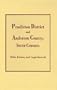 Pendleton District and Anderson County, S.C. Wills, Estates, Inventories, Tax Returns and Census Records