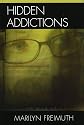 Hidden Addictions: Assessment Practices for Psychotherapists, Counselors, and Health Care Providers