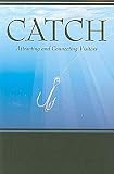 Cover of Catch by Debi Williams Nixon Adam Hamilton 0687656540