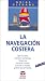 La Navegacion Costera (Spanish Edition)