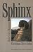 Sphinx: History Of A Monument