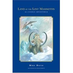Land of the Lost Mammoths: A Science Adventure (Science Adventure Series)