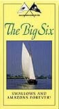Swallows and Amazons: The Big Six [VHS]