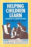 Helping children learn : contributions to a cognitive curriculum