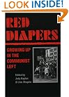 Red Diapers: GROWING UP IN THE COMMUNIST LEFT