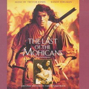 CD-Charts  Music : The Last Of The Mohicans: Original Motion Picture Soundtrack
