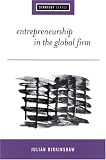 Review Sage Publications Ltd  / Entrepreneurship in the Global Firm: Enterprise and Renewal (SAGE Strategy series)