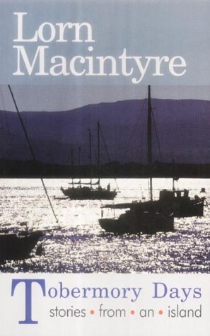 Image of: Tobermory Days: Stories from an Island