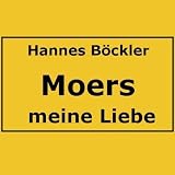 Moers, meine Liebe