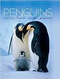 Penguins : lifestyle, habitat, feeding, behavior