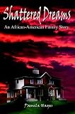 Shattered Dreams: An African-American Family Story