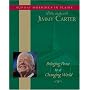 Bringing Peace to a Changing World: Sunday Mornings in Plains: Bible Study with Jimmy Carter