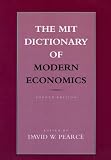 The MIT Dictionary of Modern Economics: 4th Edition