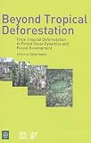 Beyond Tropical Deforestation : From Tropical Deforestation to Forest Cover Dynamics and Forest Development
