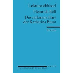 Heinrich B�ll: Die verlorene Ehre der Katharina Blum. Lekt�reschl�ssel