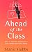 Ahead of the Class: How an Inspiring Headmistress Gave Children Back Their Future