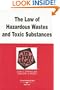 The Law of Hazardous Wastes and Toxic Substances in a Nutshell (In a Nutshell (West Publishing))