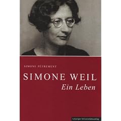 Simone Weil - Ein Leben
