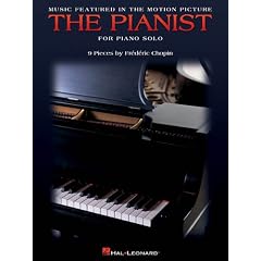 Music Featured in the Motion Picture The Pianist: Nine Pieces by Frederic Chopin for Piano Solo