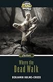 Where the dead walk