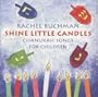Shine Little Candles: Chanukah Songs for Children