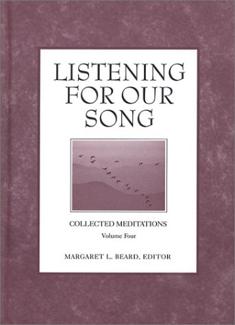 Listening for Our Song: Collected Meditations (Collected Meditations, V. 4) under The Books Store
