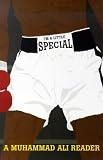 Review Yellow Jersey Press  / I'm a Little Special: Muhammad Ali Reader