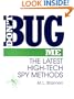 Don't Bug Me: The Latest High-Tech Spy Methods