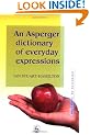An Asperger Dictionary of Everyday Expressions