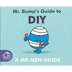 Mr. Bump's Guide to DIY (Mr. Men Grown Up Guides)